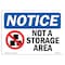 Signmission OSHA Notice, 5" Height, NOTICE Not A Storage Area Sign, 7" X 5", Landscape OS-NS-D-57-L-16252 - alternate 1
